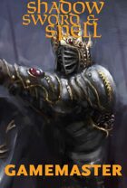 Shadow, Sword & Spell: Gamemaster