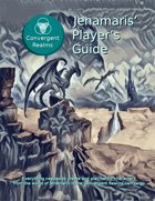 Convergent Realms: Player's Guide to Jenamaris