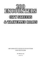 200 Encounters - City Streets & Travelled Roads - Printerfriendly Edition