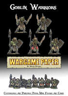 Goblin Warriors - Customizable and Printable Paper mini figurines and cards