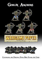 Goblin Archers - Customizable and Printable Paper mini figurines and cards