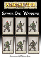 Savage Orc Warriors - Customizable and Printable cards