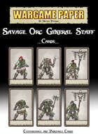 Savage Orc General Staff - Customizable and Printable cards