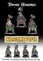 Dwarf Heroines - Customizable and Printable Paper Mini Figures and Cards
