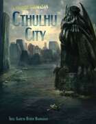 Cthulhu nyomában: Cthulhu City
