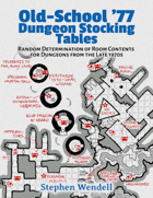 Old-School ’77 Dungeon Stocking Tables: Random Determination of Room Contents for Dungeons from the Late 1970s