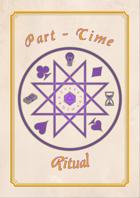Part Time Ritual