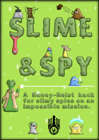 Slime & Spy