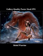 PFV: Rebel Warrior (Poster Sized JPG)