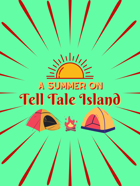 A Summer on Tell Tale Island