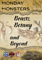 Monday Monsters Vol 2: Beasts, Botany, and Beyond DND 5e