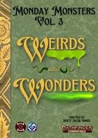 Monday Monsters Vol 3: Weirds and Wonders PF2e