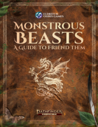 Monstrous Beasts: A Guide to Friend Them for Pathfinder 2e