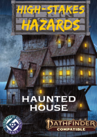 High-Stakes Hazards: Haunted House