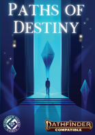 Paths of Destiny: A mythic expansion for Pathfinder Second Edition