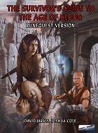 The Survivor's Guide to the Age of Blood: Runequest version