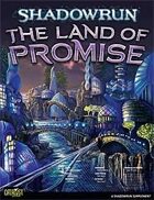 Shadowrun: The Land of Promise