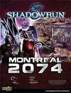 Shadowrun: Montreal 2074