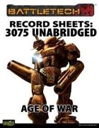BattleTech: Record Sheets: Total Warfare Style 3075 Unabridged - Age of War