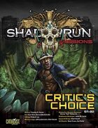 Shadowrun: Missions: Critic's Choice (5A-02)
