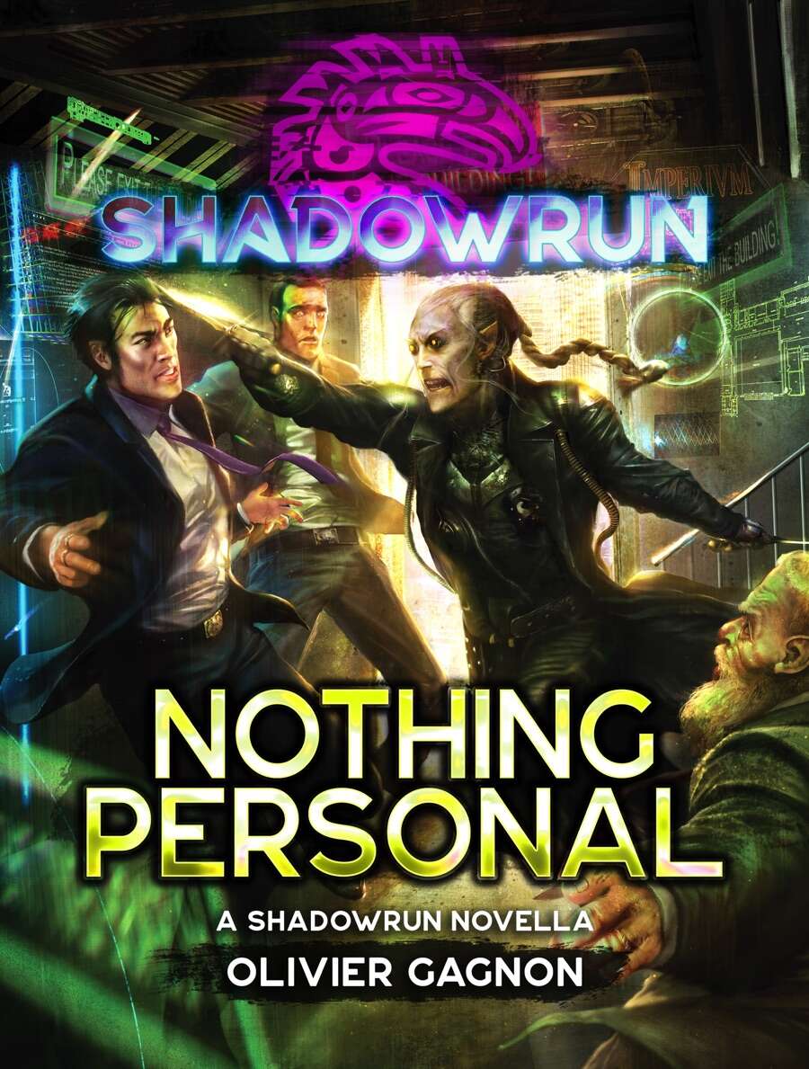 Shadowrun: <b>Nothing</b> <b>Personal</b> (Enhanced Fiction) - Catalyst Game Labs Shadowr...