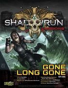 Shadowrun: Missions: Gone Long Gone (5A-03)