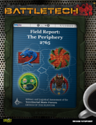 BattleTech: Field Report 2765: Periphery