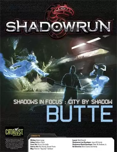 Shadowrun: Shadows in Focus: City by Shadow: Butte - Catalyst Game