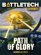 BattleTech Legends: Path of Glory