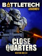 BattleTech Legends: Close Quarters