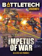 BattleTech Legends: Impetus of War
