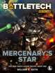 BattleTech Legends: Mercenary's Star (The Gray Death Legion Trilogy, Book Two)