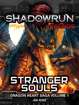 Shadowrun Legends: Stranger Souls (The Dragon Heart Saga, Book 1)