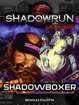 Shadowrun Legends: Shadowboxer