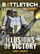 BattleTech Legends: Illusions of Victory