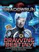 Shadowrun: Drawing Destiny (Tarot Anthology)