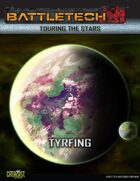 BattleTech Touring the Stars: Tyrfing
