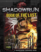 Shadowrun: Book of the Lost (A Shadowrun Campaign Book)