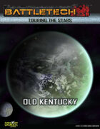 BattleTech: Touring the Stars: Old Kentucky