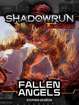 Shadowrun Legends: Fallen Angels (The Kellen Colt Trilogy, Book #3)