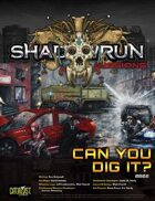 Shadowrun Missions: Can You Dig It? (0802)