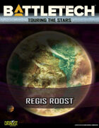 BattleTech: Touring the Stars: Regis Roost