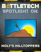 BattleTech: Spotlight On: Holt's Hilltoppers