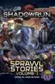 Shadowrun: Sprawl Stories, Volume One