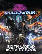 RPG: Shadowrun: 6th Edition: The Kechibi Code