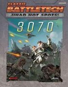 BattleTech: Jihad: Hot Spots: 3070