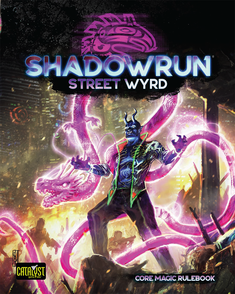 Shadowrun: Street Wyrd (Core Magic Rulebook) - Catalyst Game Labs 