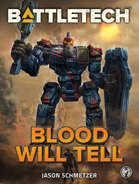 BattleTech: Blood Will Tell