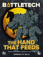 BattleTech: The Hand That Feeds (Eridani Light Horse Chronicles, Part Four)