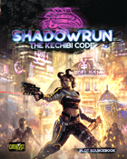 Shadowrun: The Kechibi Code (Plot Sourcebook)